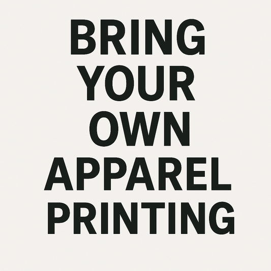 BYO Apparel Printing